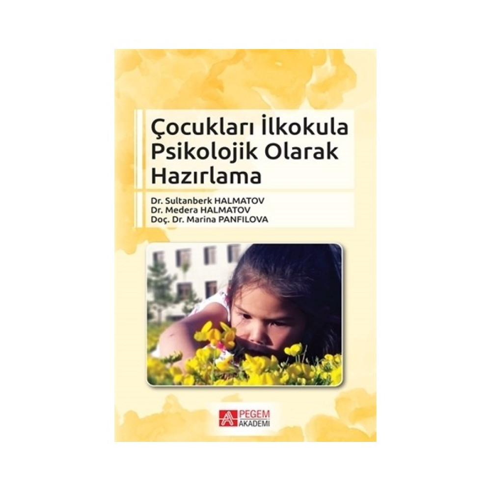 Çocukları İlkokula Psikolojik Olarak Hazırlama Kişisel Gelişim ve Psikoloji Fiyatı