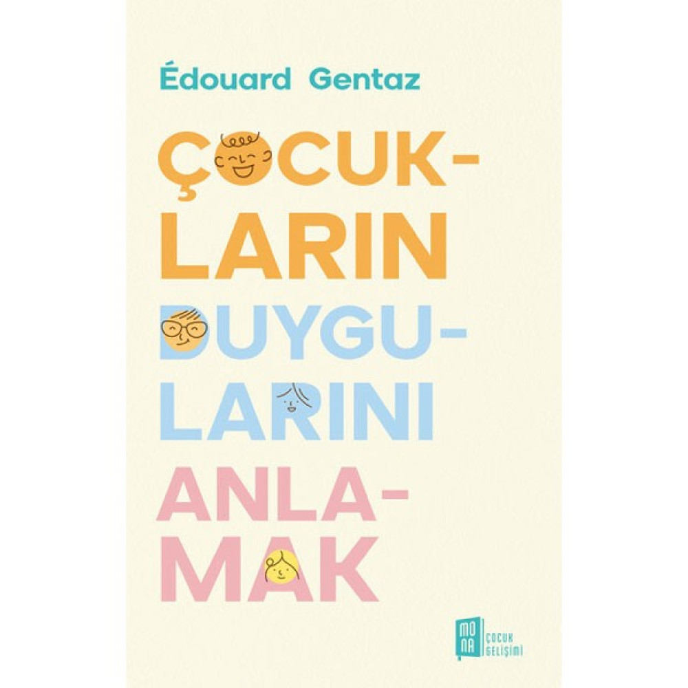 Çocukların Duygularını Anlamak - Édouard Gentaz Çocuk Öykü Fiyatı