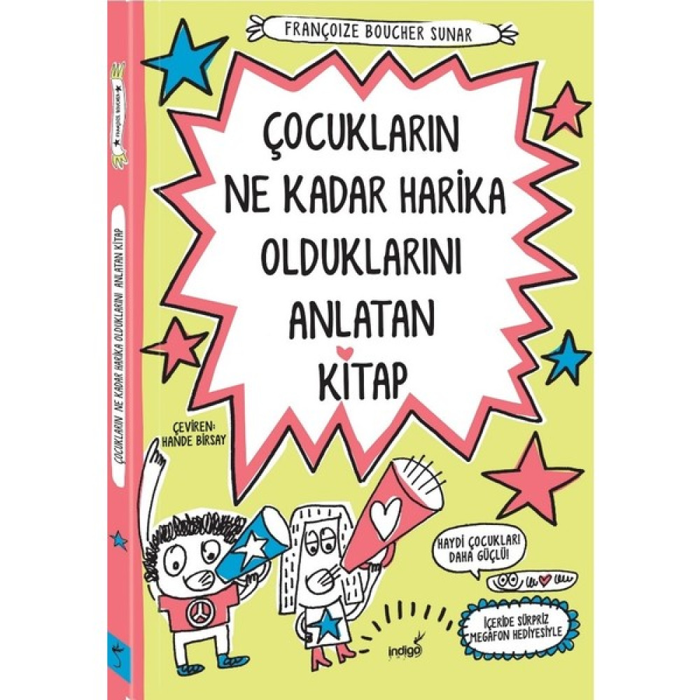 Çocukların Ne Kadar Harika Olduklarını Anlatan Kitap - Françoize Boucher Çocuk Masal Fiyatı