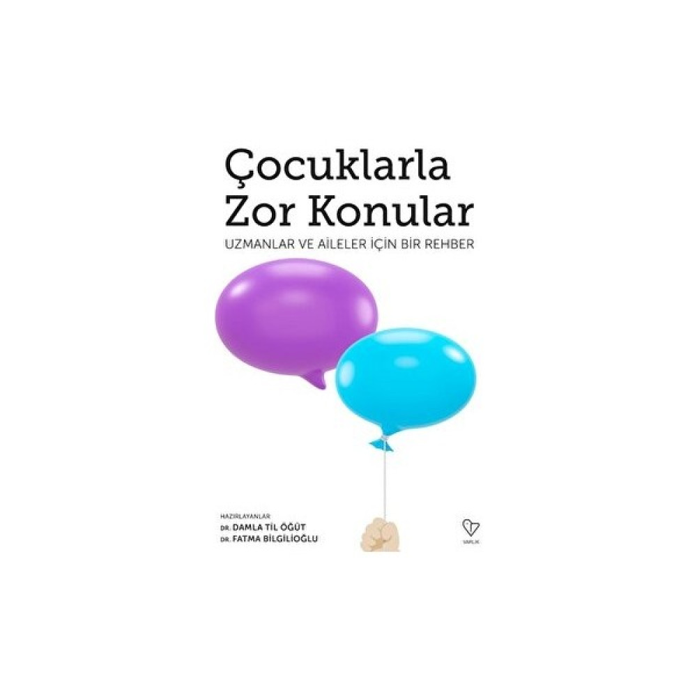 Çocuklarla Zor Konular - Uzmanlar ve Aileler Için Bir Rehber Kişisel Gelişim ve Psikoloji Fiyatı