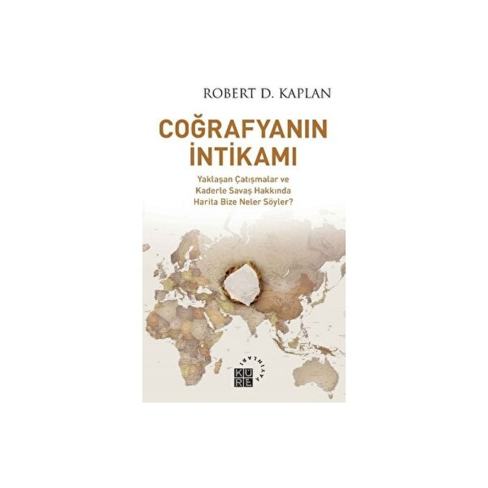 Coğrafyanın Intikamı - Robert D. Kaplan Edebiyat Fiyatı