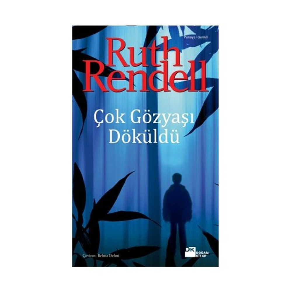 Çok Gözyaşı Döküldü-Ruth Rendell Polisiye Fiyatı