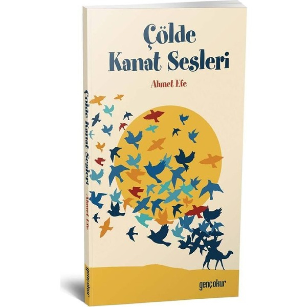 Çölde Kanat Sesleri - Ahmet Efe Çocuk Öykü Fiyatı