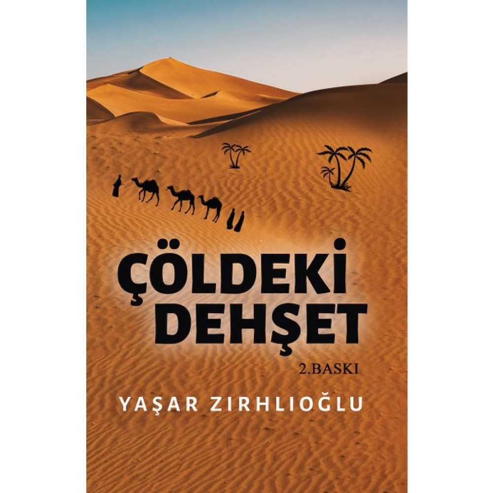 Çöldeki Dehşet - Yaşar Zırhlıoğlu Edebiyat Fiyatı