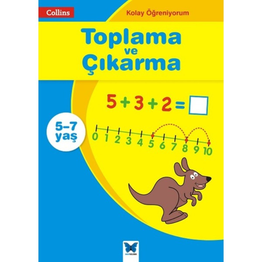 Collins Kolay Öğreniyorum: Toplama Ve Çıkarma (5-7 Yaş) Okul Öncesi Eğitici & Öğretici Kitaplar Fiyatı