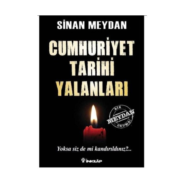 Cumhuriyet Tarihi Yalanları 1.Kitap - Sinan Meydan Yakın Türkiye Tarihi Fiyatı