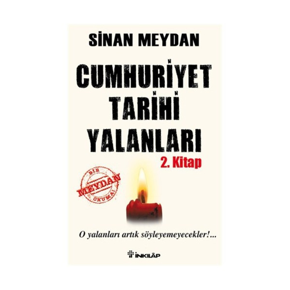 Cumhuriyet Tarihi Yalanları 2. Kitap - Sinan Meydan Yakın Türkiye Tarihi Fiyatı