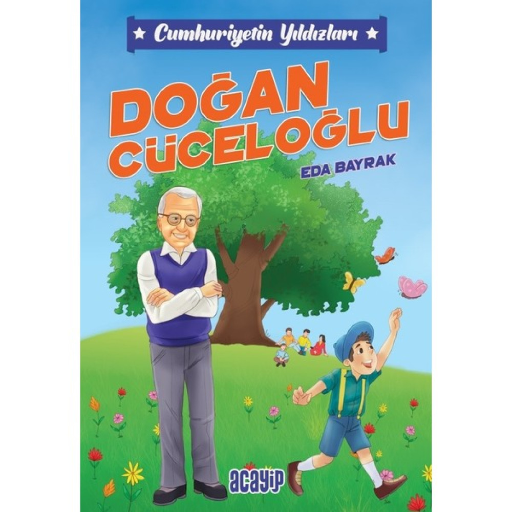 Cumhuriyetin Yıldızları 9: Doğan Cüceloğlu - Eda Bayrak Çocuk Öykü Fiyatı