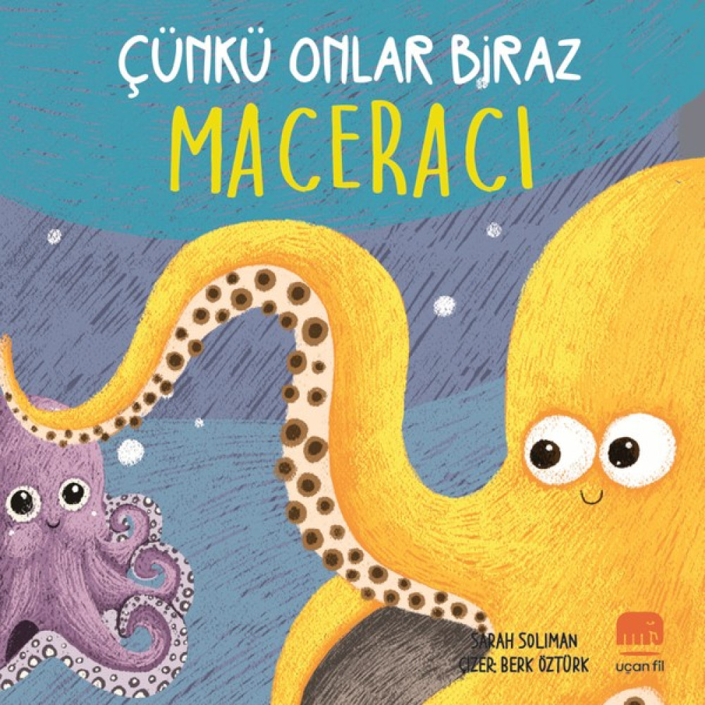 Çünkü Onlar Biraz maceracı - Sarah Soliman Okul Öncesi Eğitici & Öğretici Kitaplar Fiyatı