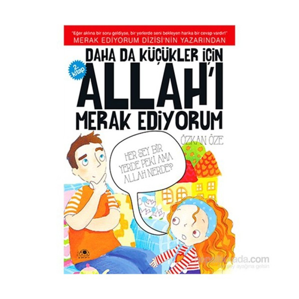 Daha da Küçükler İçin Allah'ı Merak Ediyorum 2 - Özkan Öze Okul Öncesi Eğitici & Öğretici Kitaplar Fiyatı