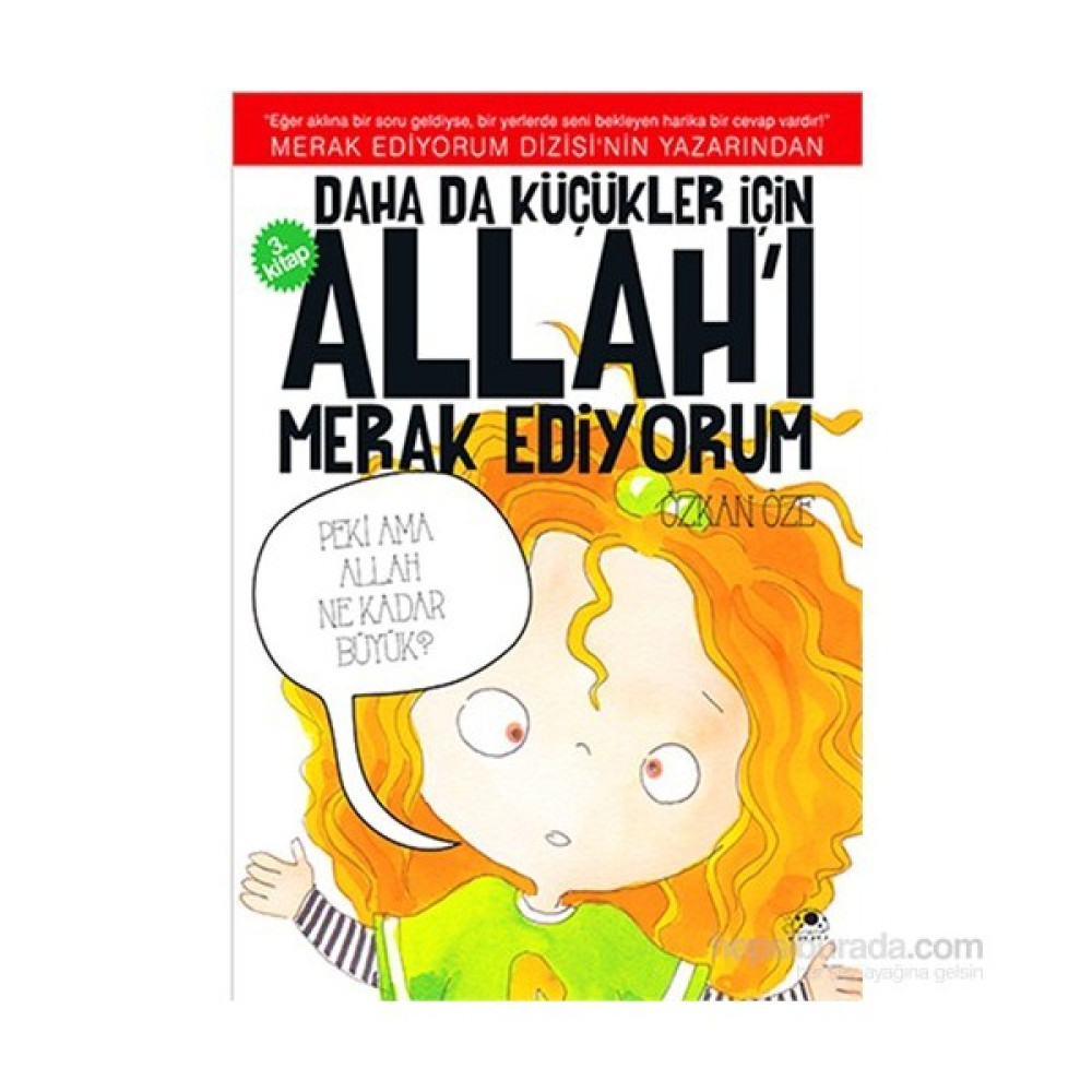 Daha Da Küçükler İçin Allah'I Merak Ediyorum 3-Özkan Öze Okul Öncesi Eğitici & Öğretici Kitaplar Fiyatı