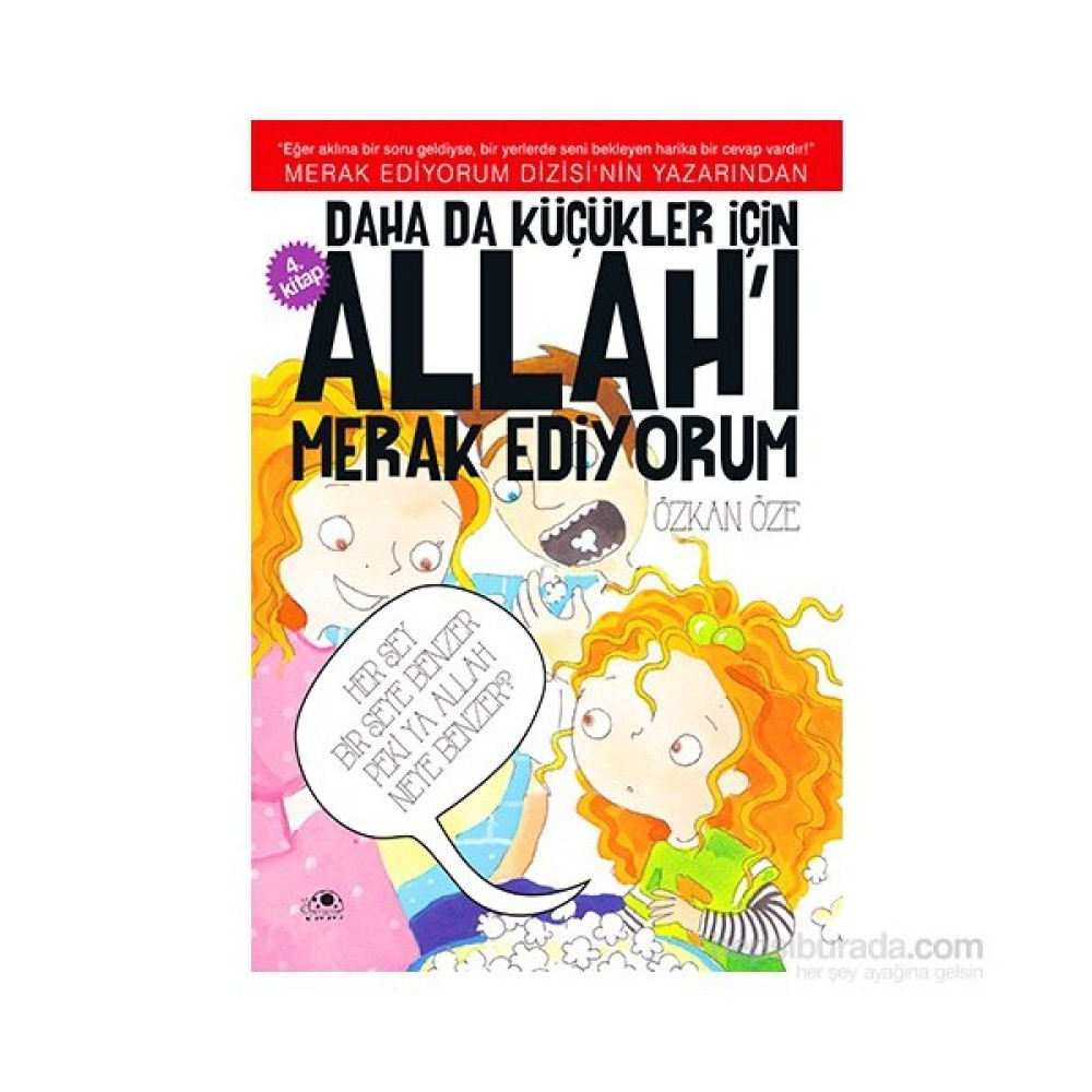 Daha Da Küçükler İçin Allah'I Merak Ediyorum 4-Özkan Öze Okul Öncesi Eğitici & Öğretici Kitaplar Fiyatı