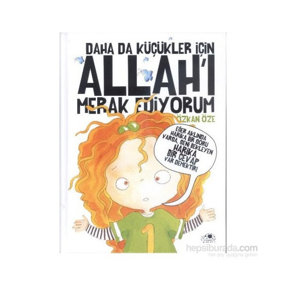 Daha Da Küçükler İçin Allah'ı Merak Ediyorum (Beş Kitap Tek Cilt) - Özkan Öze Çocuk Masal Fiyatı
