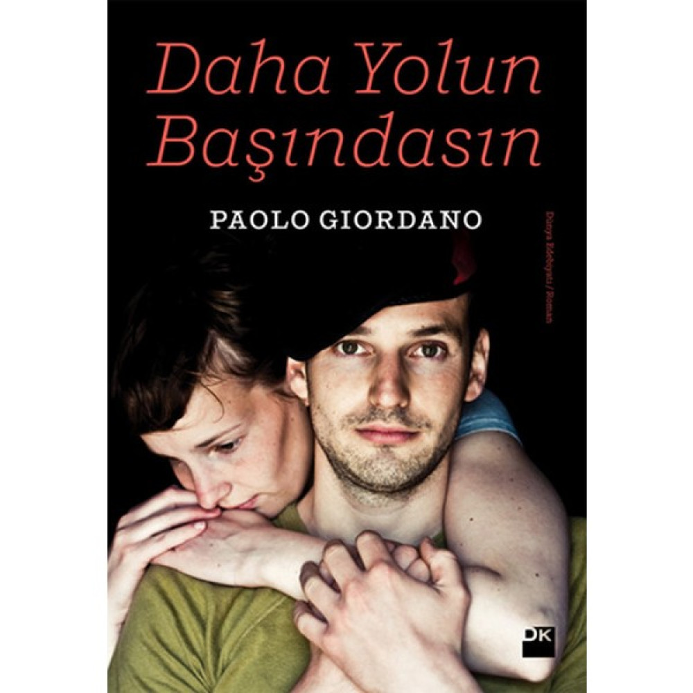 Daha Yolun Başındasın - Paolo Giordano Çeviri Romanlar Fiyatı