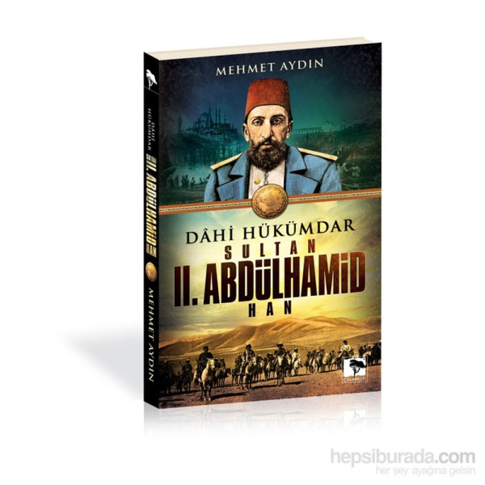 Dâhi Hükümdar Sultan Iı. Abdülhamid Han - Mehmet Aydın Osmanlı Tarihi Fiyatı
