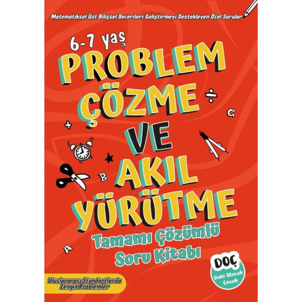 Dahi Olacak Çocuk Yayınları 6-7 Yaş Problem Çözme ve Akıl Yürütme Tamamı Çözümlü Soru Kitabı Matematik Fiyatı