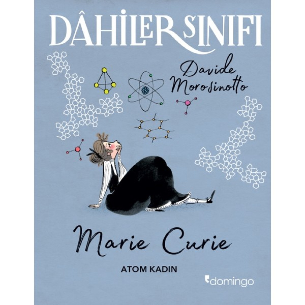 Dahiler Sınıfı: Marie Curie Atom Kad Davide Morosinotto Çocuk Roman Fiyatı