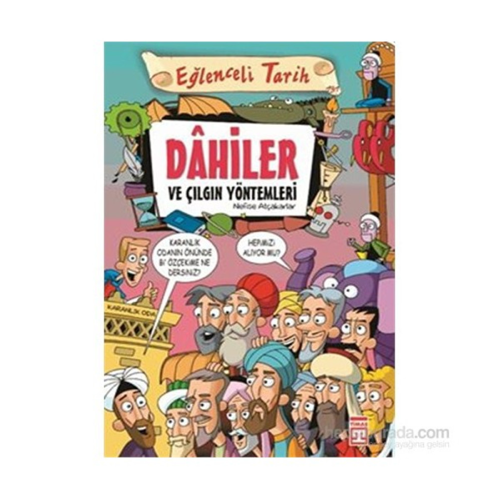 Dâhiler ve Çılgın Yöntemleri - Nefise Atçakarlar Bilim & Teknik Fiyatı