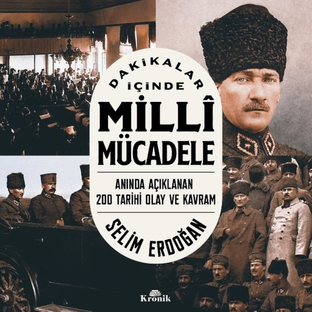 Dakikalar İçinde Milli Mücadele - Selim Erdoğan Türk Tarihi Fiyatı