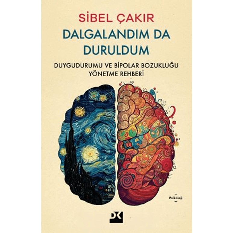 Dalgalandım Da Duruldum - Sibel Çakır Psikoloji Kitapları Fiyatı