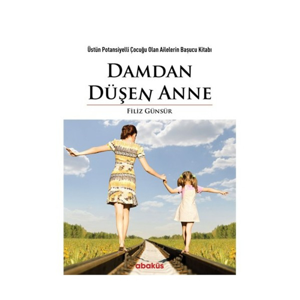 Damdan Düşen Anne-Filiz Günsür Kişisel Gelişim ve Psikoloji Fiyatı