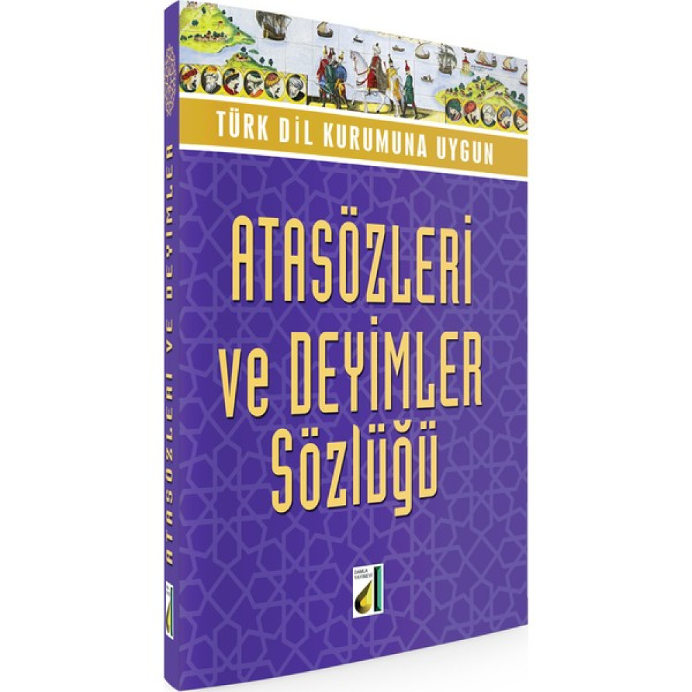 Damla Atasözleri Ve Deyimler Sözlüğü Atasözleri ve Deyimler Sözlükleri Fiyatı