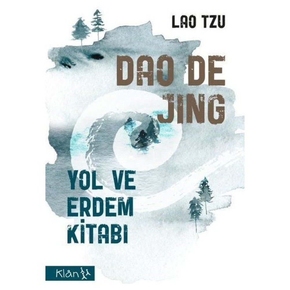 Dao De Jing - Yol ve Erdem Kitabı - Lao Tzu Kişisel Gelişim ve Psikoloji Fiyatı