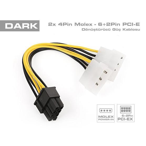 Dark DK-CB-P104 2x 4pin Molex 6+2pin PCI-E Dönüştürücü Kablo