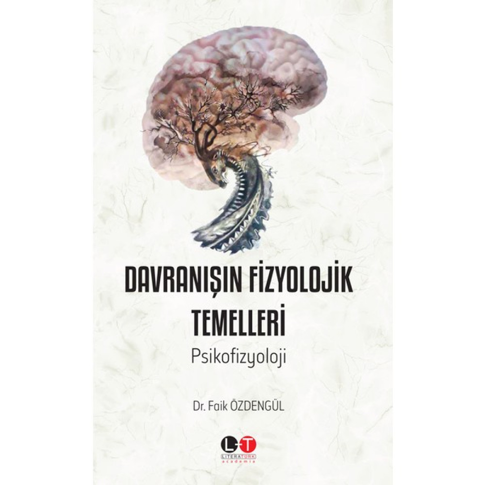 Davranışın Fizyolojik Temelleri Psikofizyoloji Kişisel Gelişim ve Psikoloji Fiyatı