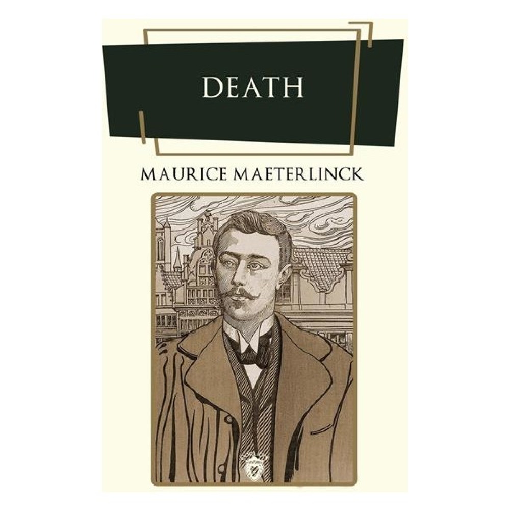 Death - Maurice Maeterlinck Yabancı Dil Roman ve Öyküler Fiyatı