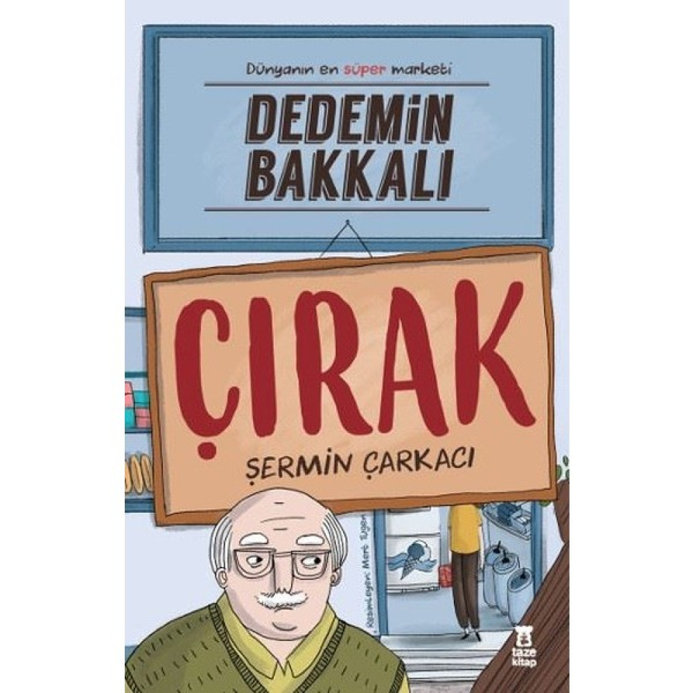 Dedemin Bakkalı - Çırak | Şermin Çarkacı Öykü Kitapları Fiyatı