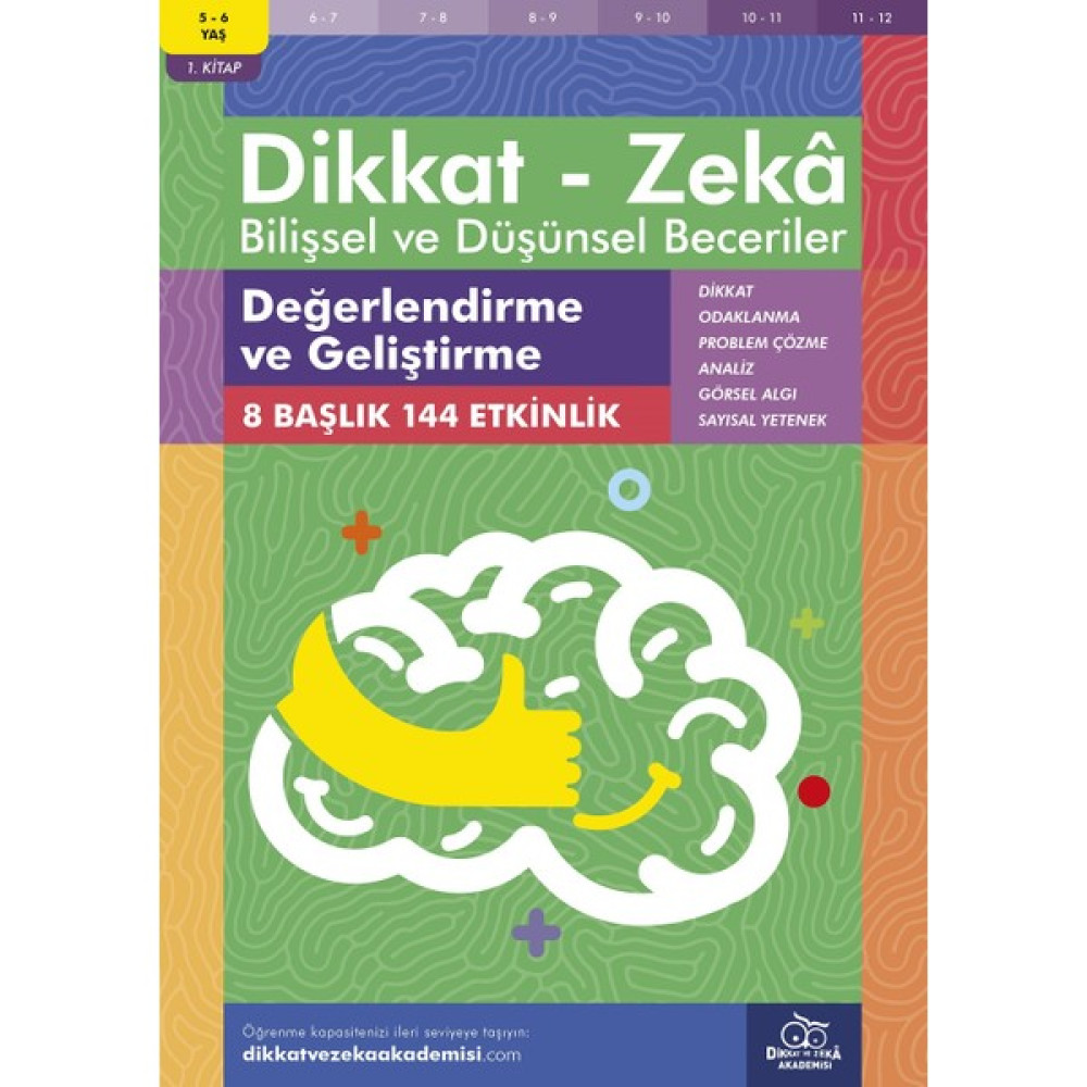 Değerlendirme ve Geliştirme (5 - 6 Yaş 1. Kitap, 144 Etkinlik) / Dikkat – Zekâ & Bilişsel ve Düşünsel Beceriler - Alison Primrose Zihinsel Gelişim Kitapları Fiyatı