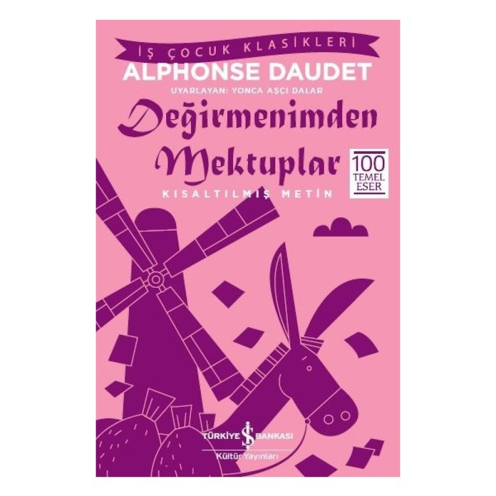Değirmenimden Mektuplar - Alphonse Daudet Çocuk Klasikleri Fiyatı