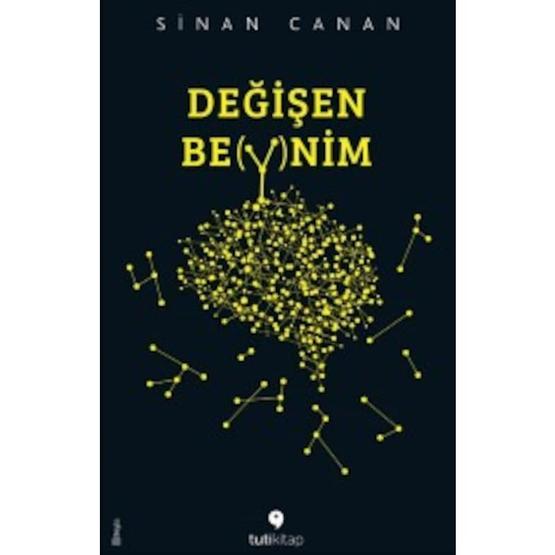Değişen Beynim - Sinan Canan Bilim ,Teknik ve Mühendislik Kitapları Fiyatı