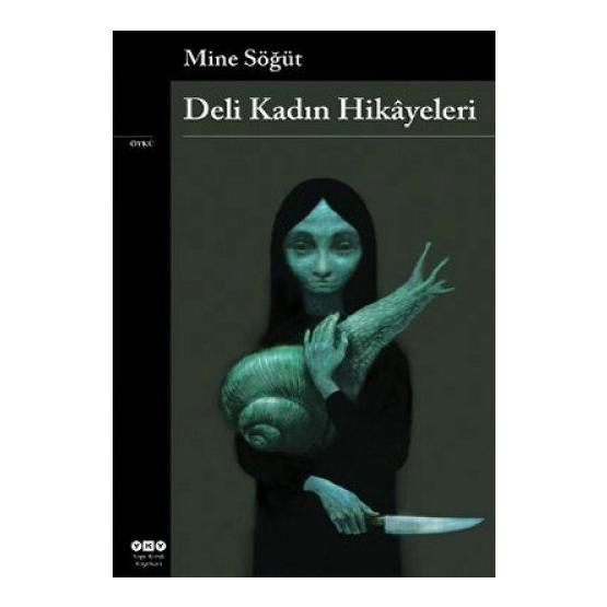 DELI KADIN HIKÂYELERI - MINE SÖĞÜT