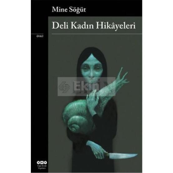 DELI KADIN HIKÂYELERI - MINE SÖĞÜT