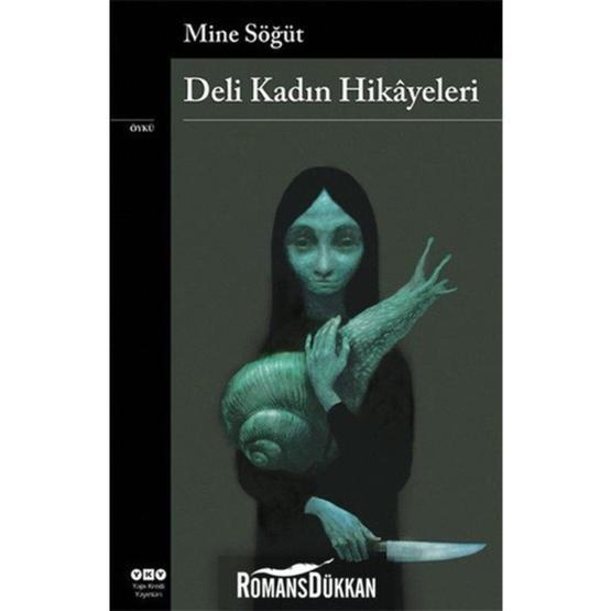 DELI KADIN HIKÂYELERI - MINE SÖĞÜT
