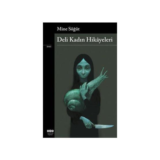 DELI KADIN HIKÂYELERI - MINE SÖĞÜT
