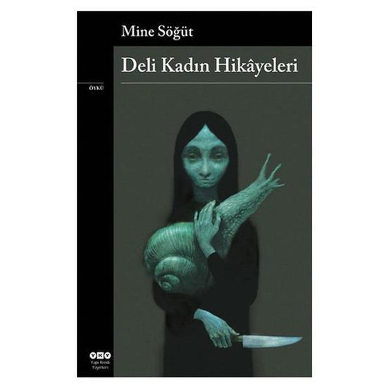 DELI KADIN HIKÂYELERI - MINE SÖĞÜT