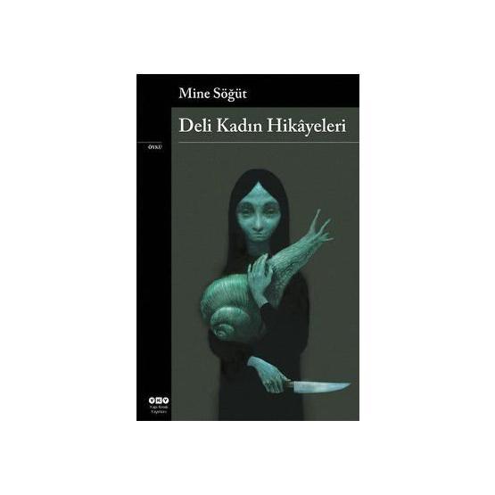 DELI KADIN HIKÂYELERI - MINE SÖĞÜT