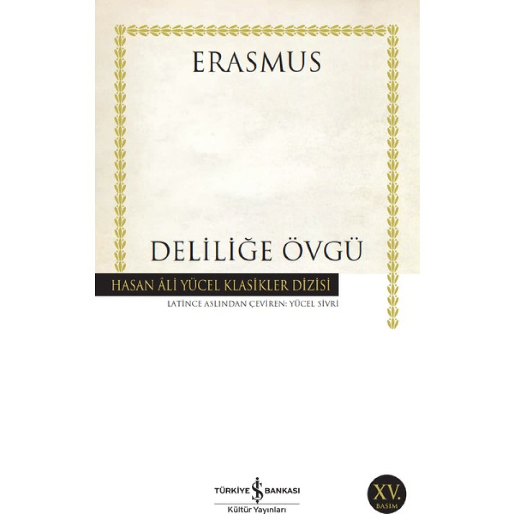 Deliliğe Övgü - Desiderius Erasmus Deneme - İnceleme Fiyatı