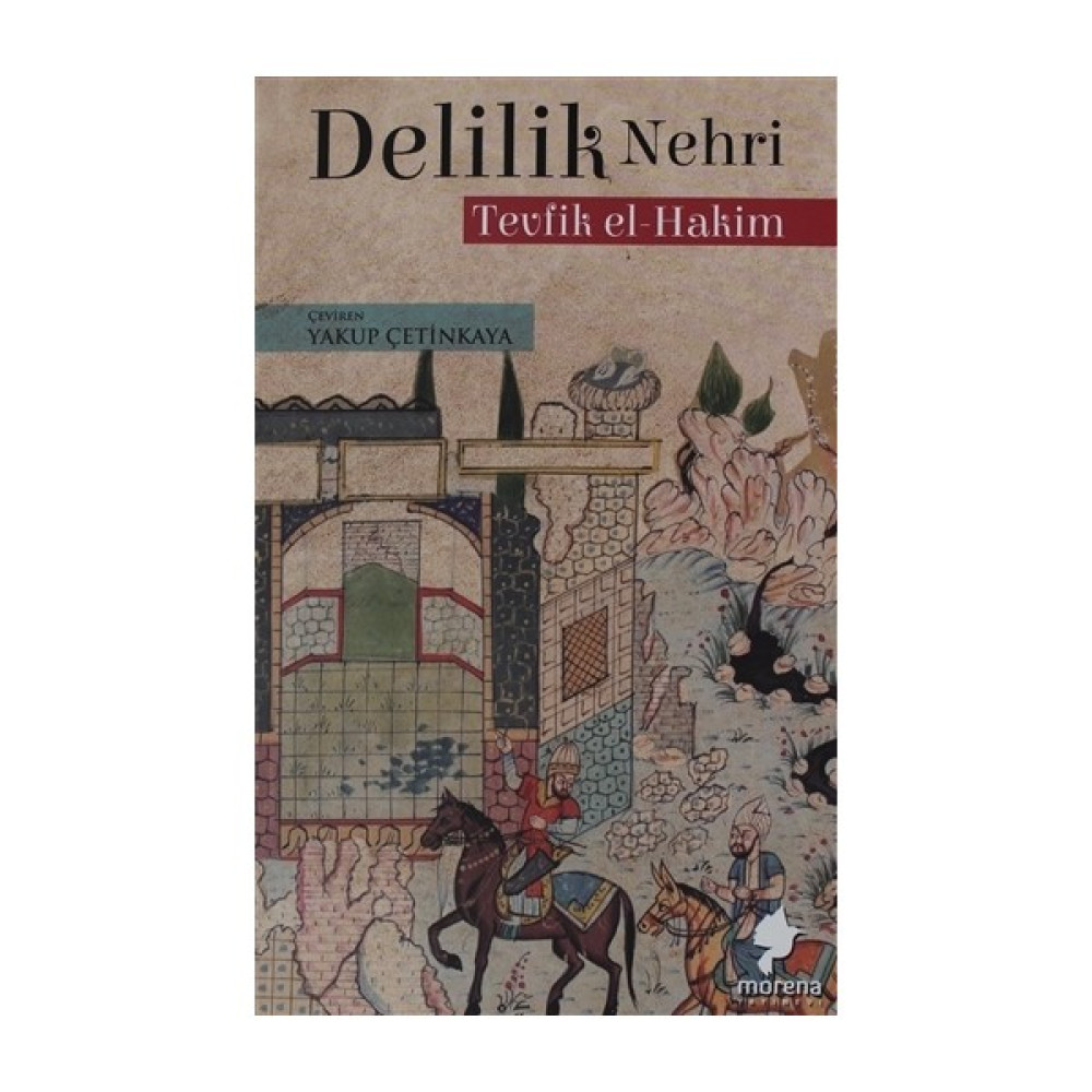 Delilik Nehri - Tevfik El-Hakim Kitaplar Fiyatı