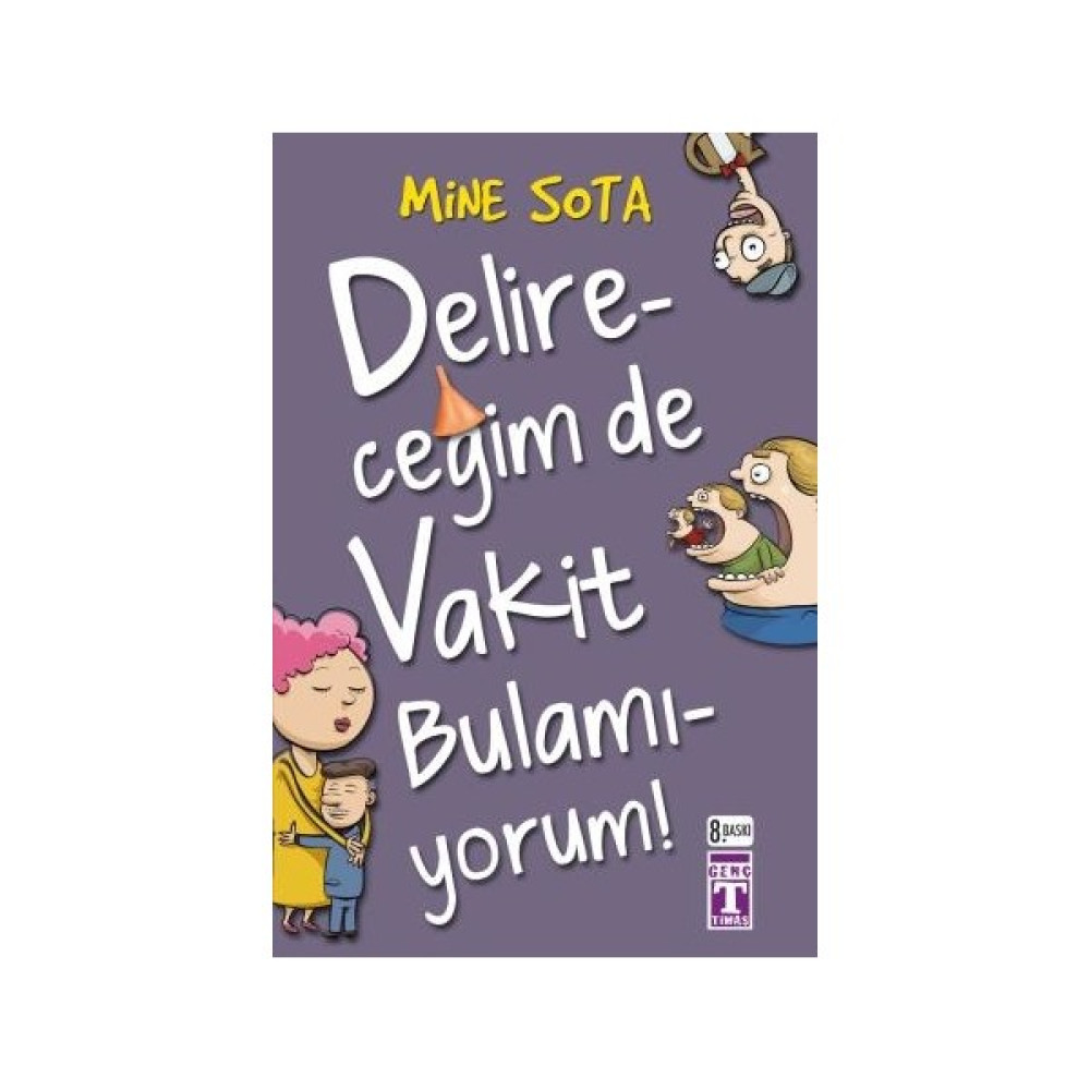 Delireceğim De Vakit Bulamıyorum (Yeni) - Mine Sota Çocuk Öykü Fiyatı