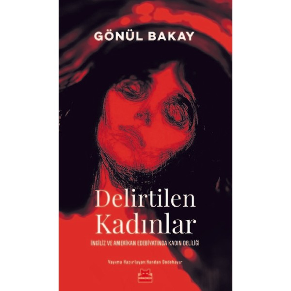 Delirtilen Kadınlar - Gönül Bakay Deneme - İnceleme Fiyatı