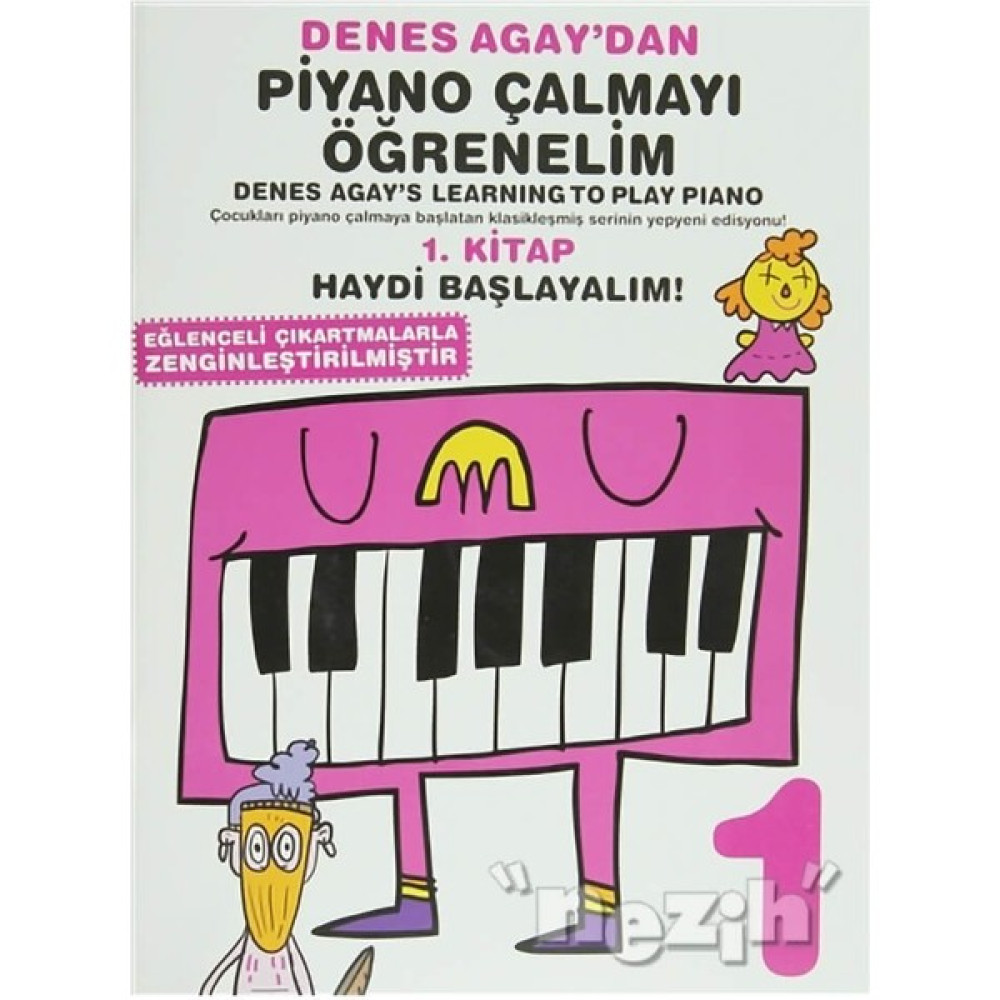 Denes Agay’dan Piyano Çalmayı Öğrenelim 1. Kitap Müzik Fiyatı