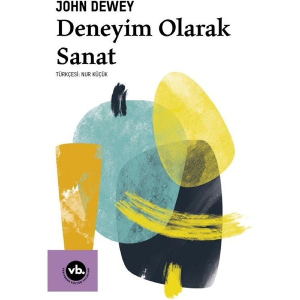 Deneyim Olarak Sanat - John Dewey Hobi Fiyatı