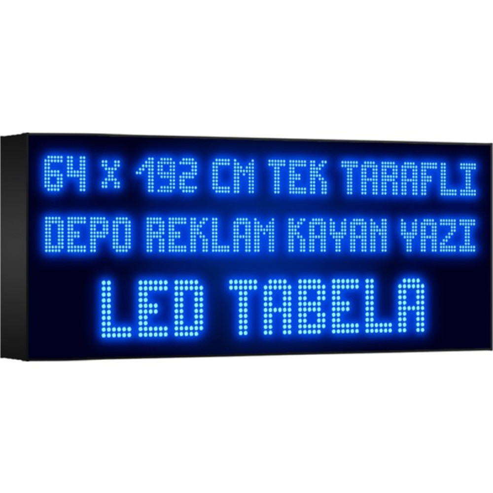 Depo Tabela Reklam Mavi Kayan Yazı LED Tabela 64 x 192 cm Tek Taraflı Depo Reklam Tabela Led Aydınlatmalar Fiyatı