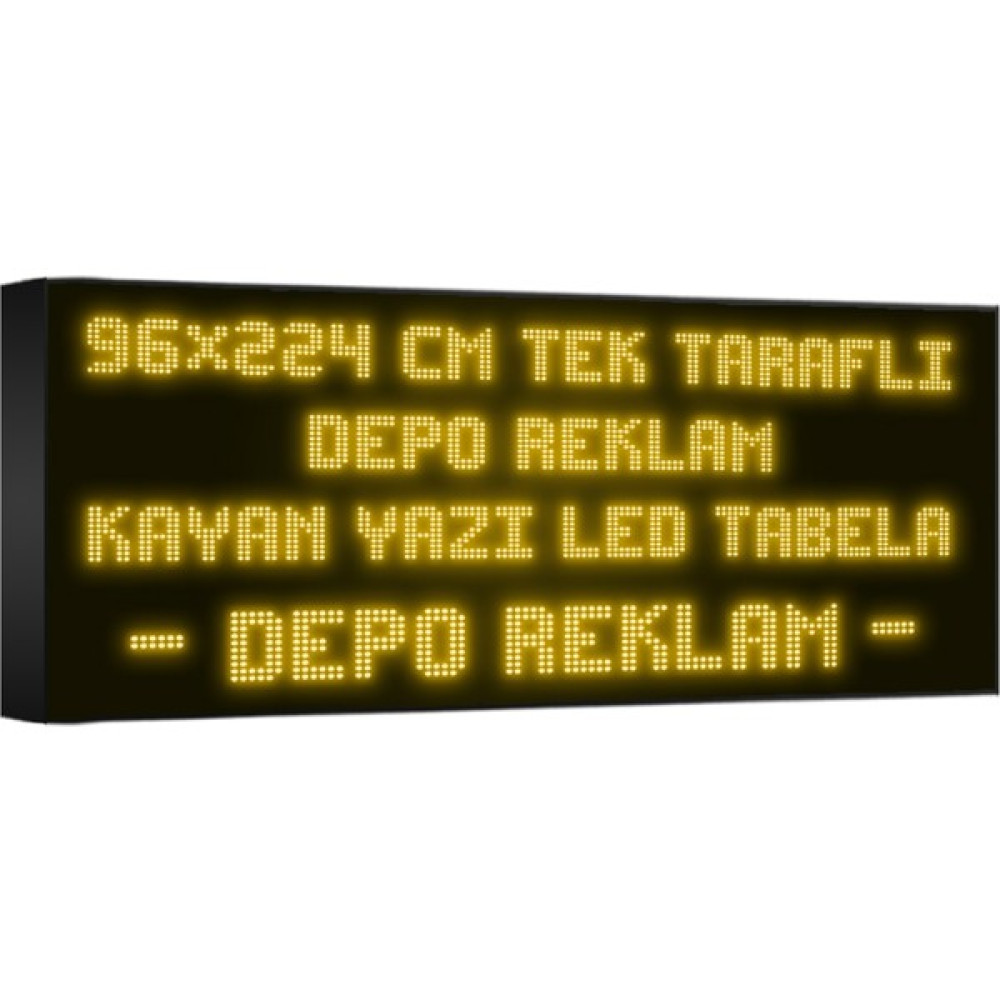 Depo Tabela Reklam Sarı Kayan Yazı LED Tabela 96 x 224CM Tek Taraflı Depo Reklam Tabela Led Aydınlatmalar Fiyatı