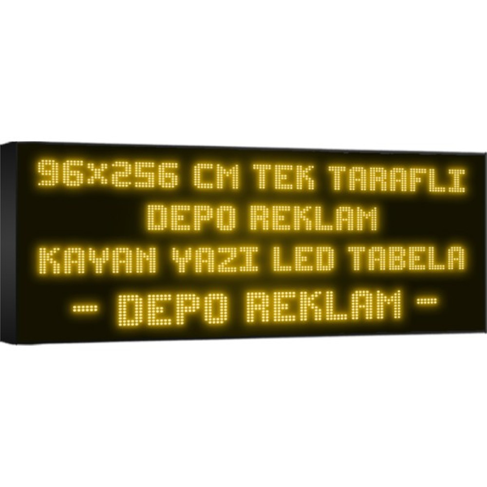 Depo Tabela Reklam Sarı Kayan Yazı LED Tabela 96 x 256CM Tek Taraflı Depo Reklam Tabela Led Aydınlatmalar Fiyatı