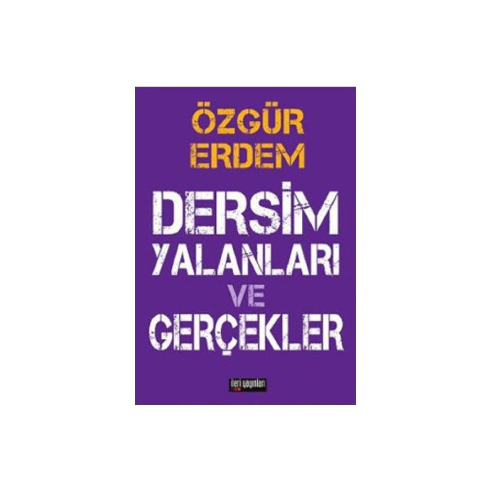 Dersim Yalanları Ve Gerçekler-Özgür Erdem Güncel - Genel Konular Fiyatı